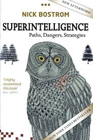 Superinteligencia: caminos, peligros y estrategias de Nick Bostrom